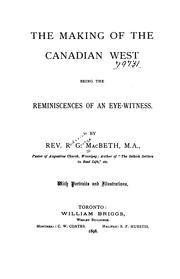 Cover of: The making of the Canadian West: being the reminiscences of an eyewitness.