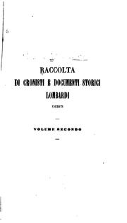 Cover of: Raccolta di cronisti e documenti storiei lombardi inediti.