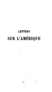 Cover of: Lettres sur l'Amérique by Xavier Marmier
