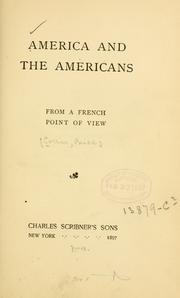 Cover of: America and the Americans from a French point of view.