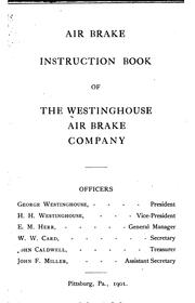 Air brake instruction book of the Westinghouse air brake company by Westinghouse Air Brake Company.