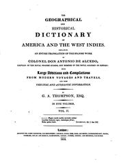 Cover of: The geographical and historical dictionary of America and the West Indies by Alcedo, Antonio de