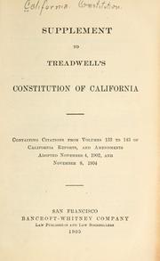 Cover of: The constitution of the State of California: adopted in convention, at Sacramento, March 3, 1879 : ratified by a vote of the people May 7, 1879  ... : containing all citations in California reports vols. 1 to 132
