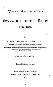 Cover of: Formation of the union, 1750-1829 by Albert Bushnell Hart