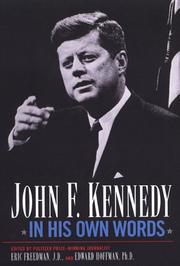 Cover of: John F. Kennedy In His Own Words by Eric Freedman, Edward Hoffman