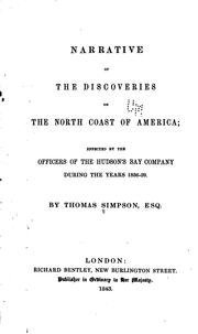 Narrative of the discoveries on the north coast of America by Simpson, Thomas