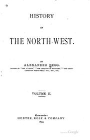 Cover of: History of the North-west. by Begg, Alexander