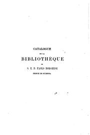 Cover of: Catalogue de la bibliothèque de s. e. d. Paolo Borghese, prince de Sulmona. by Borghese, Paolo principe