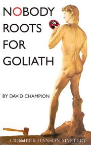 Cover of: Nobody Roots for Goliath: A Bomber Hanson Mystery
