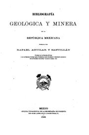 Cover of: Bibliografía geológica y minera de la República Mexicana by Aguilar y Santillán, Rafael