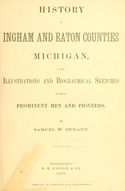 Cover of: History of Ingham and Eaton counties, Michigan