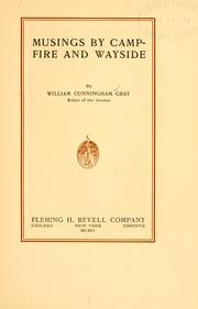 Cover of: Musings by camp-fire and wayside by William Cunningham Gray
