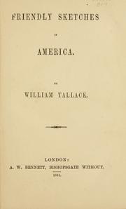 Friendly sketches in America by Tallack, William