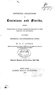 Cover of: Historical collections of Louisiana and Florida: including translations of original manuscripts relating to their discovery and settlement, with numerous historical and biographical notes.