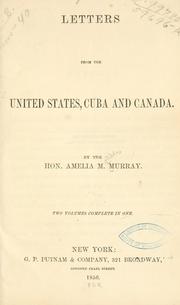 Letters from the United States, Cuba and Canada by Murray, Hon. Amelia M.