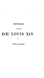 Cover of: Histoire du règne de Louis XIV: récits et tableaux