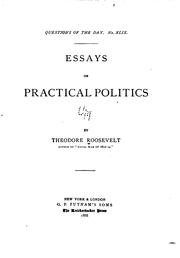 Cover of: Essays on practical politics by Theodore Roosevelt