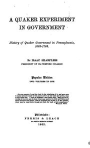 Cover of: A Quaker experiment in government by Sharpless, Isaac