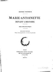 Cover of: Marie-Antoinette devant l'histoire.: Essai bibliographique.