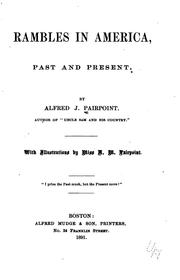 Cover of: Rambles in America, past and present. by Alfred J. Pairpoint, Alfred J. Pairpoint