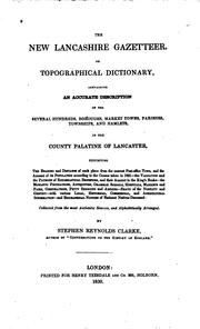 Cover of: The new Lancashire gazetteer by Stephen Reynolds Clarke, Stephen Reynolds Clarke