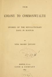 Cover of: From colony to commonwealth: stories of the revolutionary days in Boston