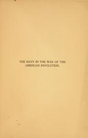 Cover of: The navy in the war of the American revolution by James Augustin Greer