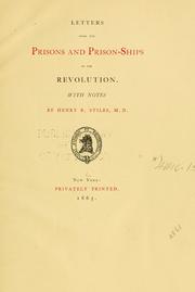 Cover of: Letters from the prisons and prison-ships of the revolution.