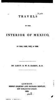 Cover of: Travels in the interior of Mexico: in 1825, 1826, 1827, & 1828.