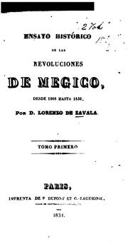 Cover of: Ensayo histórico de las revoluciones de Mégico: desde 1808 hasta 1830