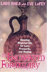 Cover of: The Enchanted Formulary by Lady Maeve Rhea, Eve Lefay