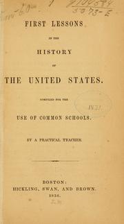 Cover of: First lessons in the history of the United States: compiled for the use of common schools