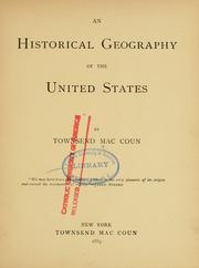 Cover of: An historical geography of the United States by Townsend MacCoun, Townsend MacCoun