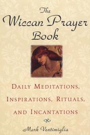 Cover of: The Wiccan Prayer Book | Mark Ventimiglia