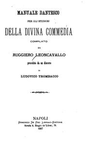Cover of: Manuale dantesco per gli studiosi della Divina commedia by Ruggiero Leoncavallo