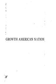 Cover of: The growth of the American nation