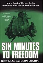 Cover of: Six Minutes to Freedom by Kurt Muse, John Gilstrap