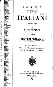 Cover of: I migliori libri italiani, consigliati da cento illustri contemporanci.: Parte I. Consigli.