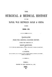 Cover of: The surgical & medical history of the naval war between Japan & China during 1894-95