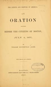 Cover of: The genius and posture of America. by William Rounseville Alger, William Rounseville Alger