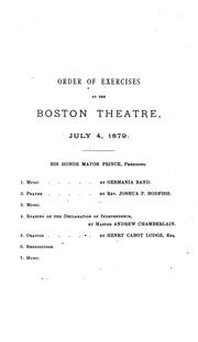 Cover of: Oration delivered before the City council and citizens of Boston, on the one hundred and third anniversary of the Declaration of American independence, July 4, 1879. by Henry Cabot Lodge