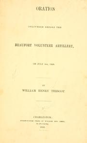 Cover of: Oration delivered before the Beaufort volunteer artillery, on July 4th, 1850. by William Henry Trescot