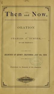 Cover of: Then and now by Charles A. Sumner