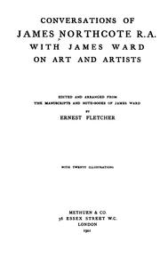 Cover of: Conversations of James Northcote, R. A. with James Ward, on art and artists by James Northcote