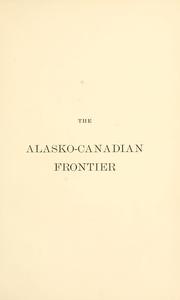 Cover of: The Alasko-Canadian frontier