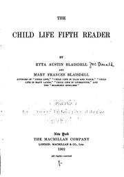 Cover of: The child life fifth reader by Etta Austin Blaisdell McDonald, Etta Austin Blaisdell McDonald