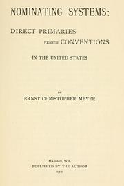 Cover of: Nominating systems: direct primaries versus conventions in the United States