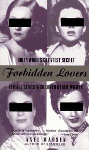 Cover of: Forbidden lovers: Hollywood's greatest secret--female stars who loved other women