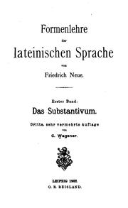 Cover of: Formenlehre der lateinischen Sprache by Christian Friedrich Neue