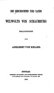 Cover of: Die Geschichten und Taten Wilwolts von Schaumburg